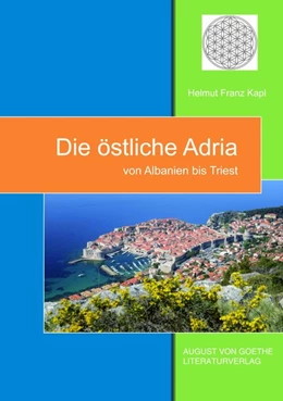 Abbildung von Kapl | Die östliche Adria | 1. Auflage | 2019 | beck-shop.de