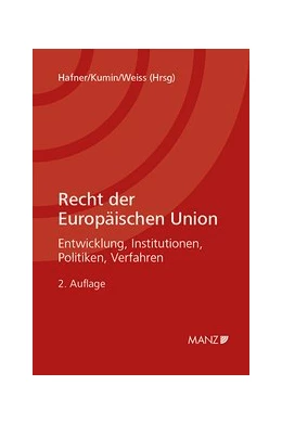 Abbildung von Hafner / Kumin | Recht der Europäischen Union | 2. Auflage | 2019 | beck-shop.de