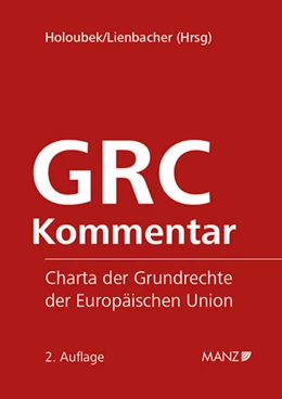 Abbildung von Holoubek / Lienbacher | GRC Kommentar Charta der Grundrechte der Europäischen Union | 2. Auflage | 2019 | beck-shop.de