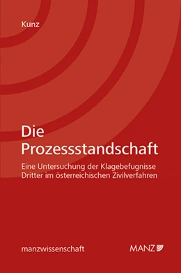 Abbildung von Kunz | Die Prozessstandschaft | 1. Auflage | 2019 | beck-shop.de