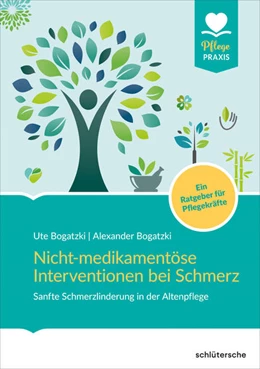 Abbildung von Bogatzki | Nicht-medikamentöse Interventionen bei Schmerz | 1. Auflage | 2019 | beck-shop.de