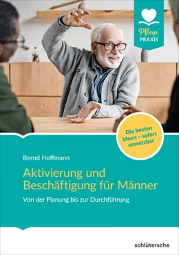 Abbildung von Hoffmann | Aktivierung und Beschäftigung für Männer | 1. Auflage | 2019 | beck-shop.de