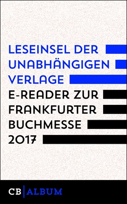 Abbildung von Verlag | Leseinsel der unabhängigen Verlage - E-Reader zur Frankfurter Buchmesse 2017 | 1. Auflage | 2017 | beck-shop.de