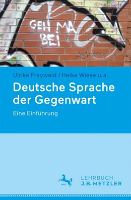 Abbildung von Freywald / Wiese | Deutsche Sprache der Gegenwart | 1. Auflage | 2023 | beck-shop.de