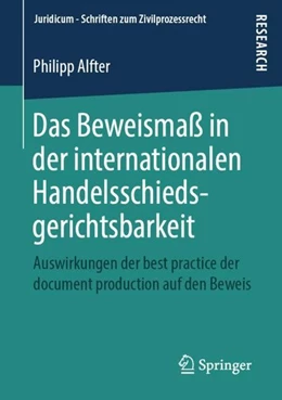 Abbildung von Alfter | Das Beweismaß in der internationalen Handelsschiedsgerichtsbarkeit | 1. Auflage | 2019 | beck-shop.de