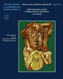 Abbildung von Kock | Funde aus der Lübecker Altstadt III | 1. Auflage | 2019 | beck-shop.de
