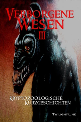 Abbildung von Moore / LeSton | Verborgene Wesen III | 1. Auflage | 2016 | beck-shop.de