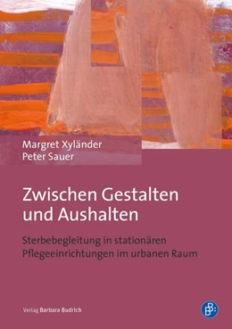Abbildung von Sauer / Xyländer | Zwischen Gestalten und Aushalten | 1. Auflage | 2018 | beck-shop.de