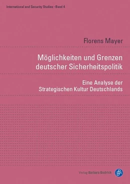 Abbildung von Mayer | Möglichkeiten und Grenzen deutscher Sicherheitspolitik | 1. Auflage | 2017 | beck-shop.de