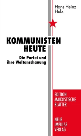 Abbildung von Holz | Kommunisten heute | 1. Auflage | 2018 | beck-shop.de