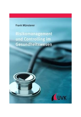 Abbildung von Münsterer | Risikomanagement und Controlling im Gesundheitswesen | 1. Auflage | 2027 | beck-shop.de