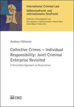 Abbildung von Höhener | Collective Crimes - Individual Responsibility: Joint Criminal Enterprise Revisited | 1. Auflage | 2015 | 4 | beck-shop.de
