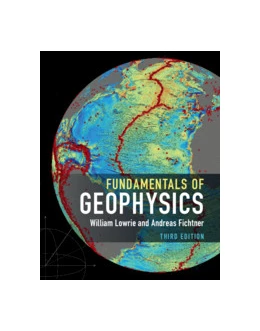 Abbildung von Lowrie / Fichtner | Fundamentals of Geophysics | 3. Auflage | 2020 | beck-shop.de