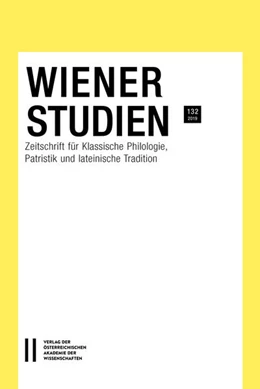 Abbildung von Wiener Studien. Zeitschrift für Klassische Philologie, Patristik und Lateinische Tradition / Wiener Studien Band 132/2019 | 1. Auflage | 2019 | beck-shop.de