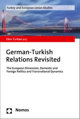 Abbildung von Turhan | German-Turkish Relations Revisited | 1. Auflage | 2019 | beck-shop.de