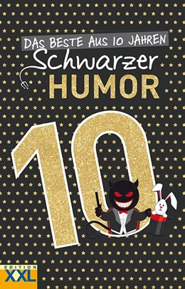 Abbildung von Das Beste aus 10 Jahren Schwarzer Humor | 1. Auflage | 2019 | beck-shop.de
