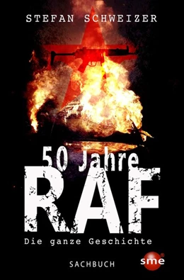 Abbildung von Schweizer | 50 Jahre RAF | 1. Auflage | 2020 | beck-shop.de