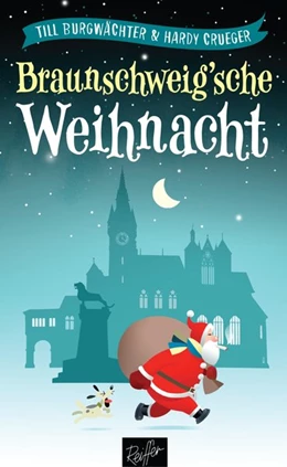 Abbildung von Burgwächter / Crueger | Braunschweig'sche Weihnacht | 1. Auflage | 2019 | beck-shop.de