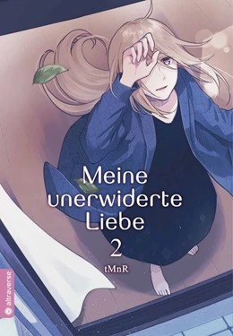 Abbildung von Tmnr | Meine unerwiderte Liebe 02 | 1. Auflage | 2019 | beck-shop.de