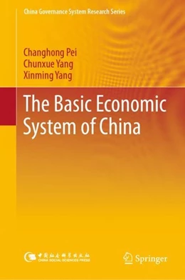 Abbildung von Pei / Yang | The Basic Economic System of China | 1. Auflage | 2019 | beck-shop.de