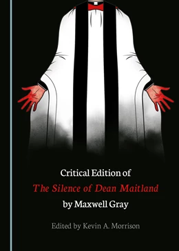 Abbildung von Morrison | Critical Edition of The Silence of Dean Maitland by Maxwell Gray | 1. Auflage | 2019 | beck-shop.de
