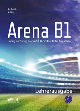 Abbildung von Koukidis / Maier | Arena B1: Lehrerausgabe | 1. Auflage | 2019 | 2 | beck-shop.de