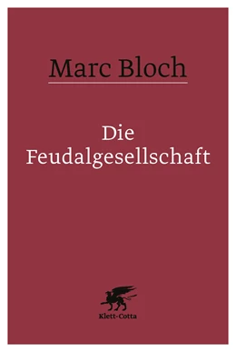 Abbildung von Bloch | Die Feudalgesellschaft | 2. Auflage | 2019 | beck-shop.de