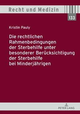 Abbildung von Pauly | Die rechtlichen Rahmenbedingungen der Sterbehilfe unter besonderer Berücksichtigung der Sterbehilfe bei Minderjährigen | 1. Auflage | 2019 | 133 | beck-shop.de