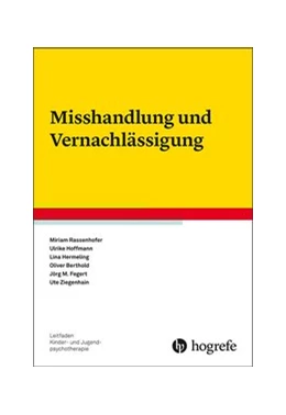 Abbildung von Rassenhofer / Hoffmann | Misshandlung und Vernachlässigung | 1. Auflage | 2020 | beck-shop.de