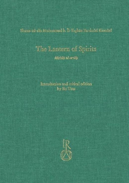 Abbildung von Muhammad b. Îl-Tughân Bardasîrî Kirmânî / Utas | The Lantern of Spirits | 1. Auflage | 2019 | 44 | beck-shop.de