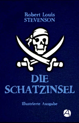 Abbildung von Stevenson | Die Schatzinsel (Illustrierte Ausgabe) | 1. Auflage | 2019 | beck-shop.de