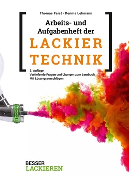 Abbildung von Feist / Lehmann | Arbeits- und Aufgabenheft der Lackiertechnik | 3. Auflage | 2019 | beck-shop.de