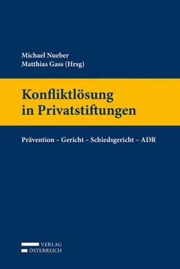 Abbildung von Nueber / Gass | Konfliktlösung in Privatstiftungen | 1. Auflage | 2019 | beck-shop.de