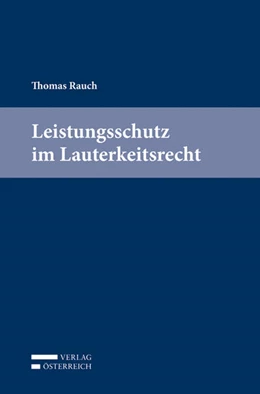 Abbildung von Rauch | Leistungsschutz im Lauterkeitsrecht | 1. Auflage | 2019 | beck-shop.de