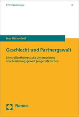 Abbildung von Hohendorf | Geschlecht und Partnergewalt | 1. Auflage | 2019 | beck-shop.de