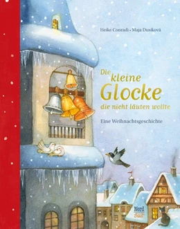 Abbildung von Conradi | Die kleine Glocke, die nicht läuten wollte | 1. Auflage | 2019 | beck-shop.de