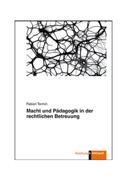 Abbildung von Tormin | Macht und Pädagogik in der rechtlichen Betreuung | 1. Auflage | 2019 | beck-shop.de