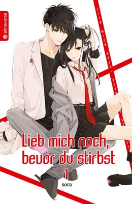Abbildung von Sora | Lieb mich noch, bevor du stirbst 01 | 1. Auflage | 2019 | beck-shop.de