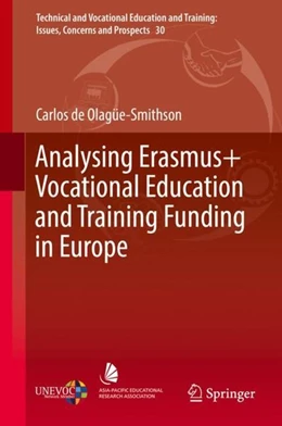 Abbildung von de Olagüe-Smithson | Analysing Erasmus+ Vocational Education and Training Funding in Europe | 1. Auflage | 2019 | beck-shop.de