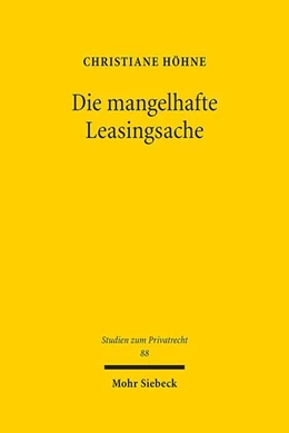 Abbildung von Höhne | Die mangelhafte Leasingsache | 1. Auflage | 2019 | beck-shop.de