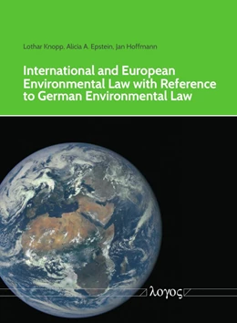 Abbildung von Knopp / Hoffmann | International and European Environmental Law with Reference to German Environmental Law | 1. Auflage | 2019 | beck-shop.de