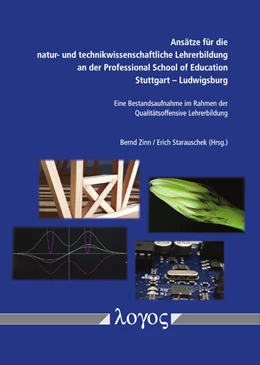 Abbildung von Starauschek / Zinn | Ansätze für die natur- und technikwissenschaftliche Lehrerbildung an der Professional School of Education Stuttgart -- Ludwigsburg | 1. Auflage | 2019 | beck-shop.de