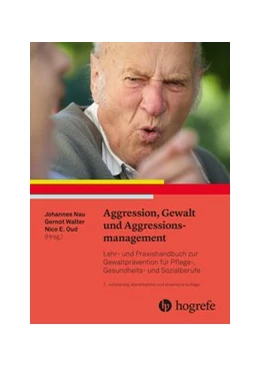 Abbildung von Nau / Walter | Aggression, Gewalt und Aggressionsmanagement | 2. Auflage | 2019 | beck-shop.de