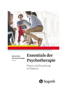 Abbildung von Flückiger / Rufer | Essentials der Psychotherapie | 1. Auflage | 2019 | beck-shop.de