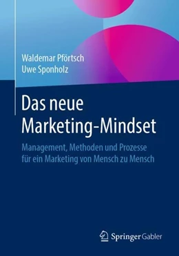 Abbildung von Pförtsch / Sponholz | Das neue Marketing-Mindset | 1. Auflage | 2019 | beck-shop.de