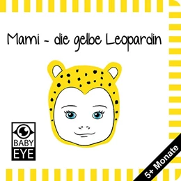 Abbildung von Sawczyn | Mami - die gelbe Leopardin | 1. Auflage | 2019 | beck-shop.de