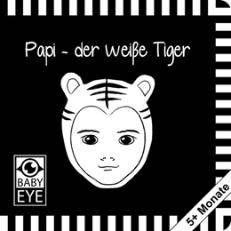 Abbildung von Sawczyn | Papi - der weiße Tiger | 1. Auflage | 2019 | beck-shop.de