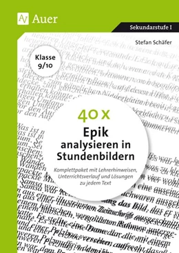 Abbildung von Schäfer | 40 x Epik analysieren in Stundenbildern 9-10 | 1. Auflage | 2019 | beck-shop.de