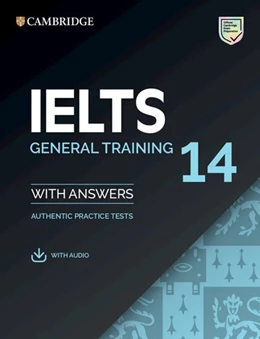Abbildung von IELTS 14 General Training. Student's Book with answers with downloadable Audio | 1. Auflage | 2019 | beck-shop.de