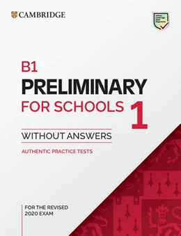 Abbildung von Cambridge English Preliminary for Schools 1 for revised exam from 2020. Student's Book with Answers with Audio CD | 1. Auflage | 2019 | beck-shop.de